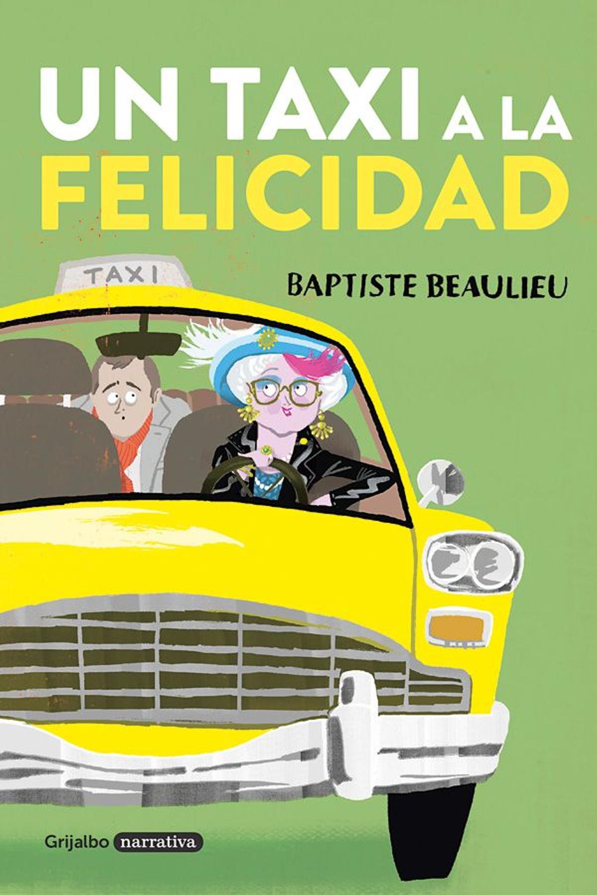 Libro “Un taxi a la felicidad” Ed. Grijalbo