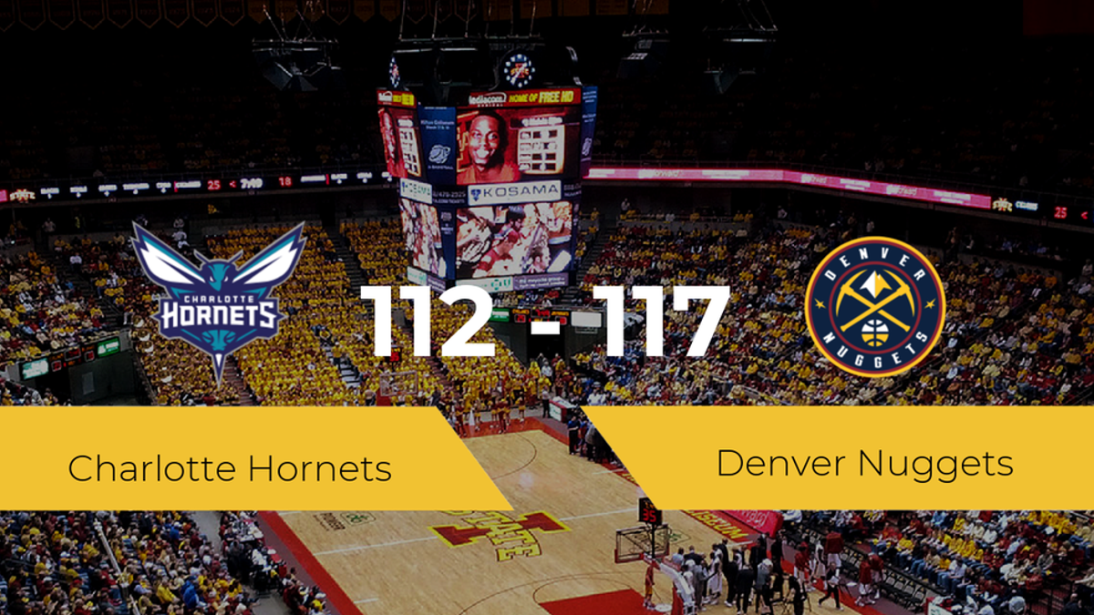 Denver Nuggets derrota a Charlotte Hornets (112-117)