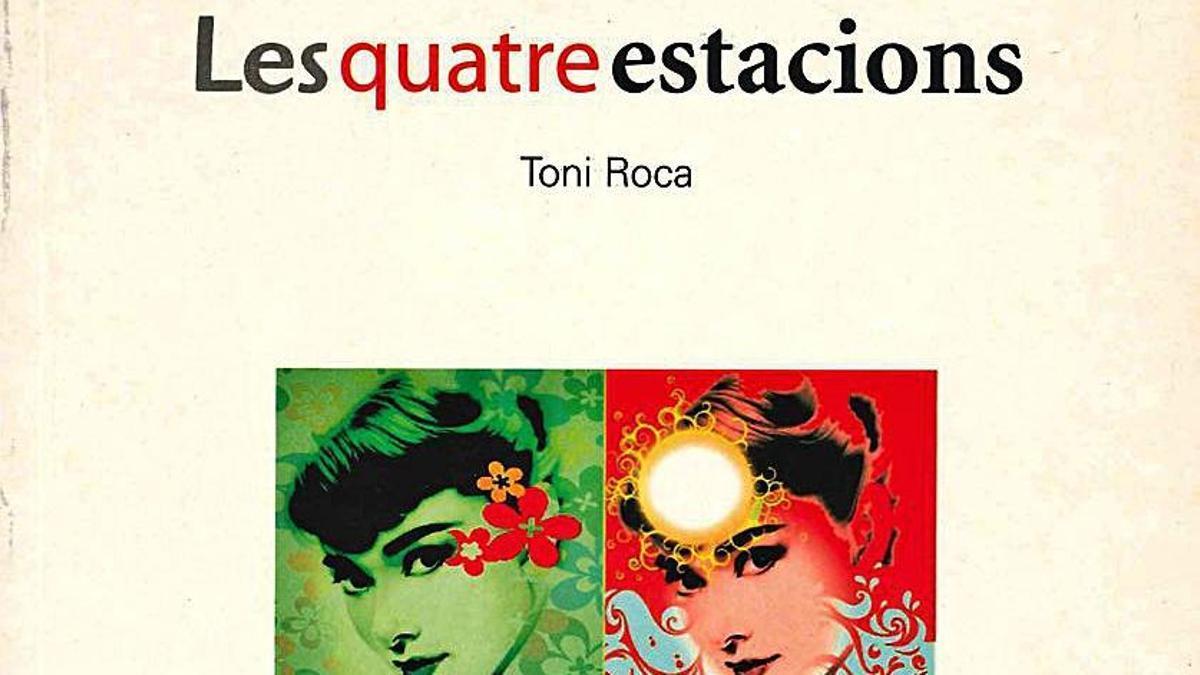 Portada del llibre ‘Les quatre estacions’, de Toni Roca. 