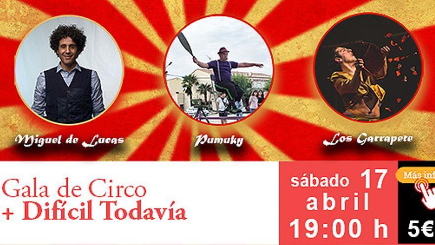 Gala Circo + Difícil todavía