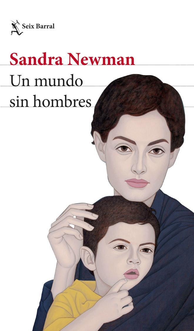 Un mundo sin hombres, de Sandra Newman (Seix Barral)