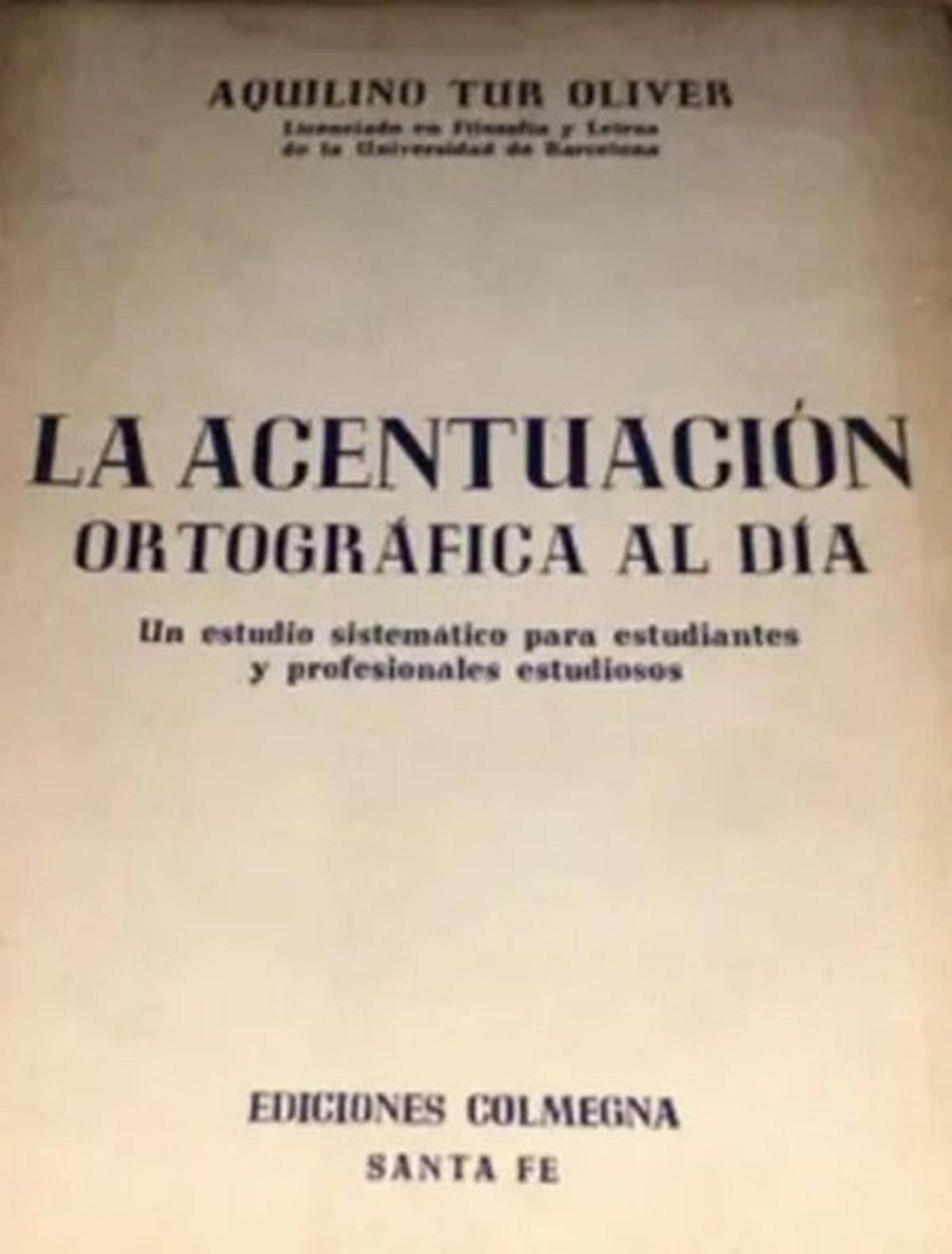 Estudi sobre l’accentuació en llengua castellana publicat per Aquilí Tur a Santa Fe l’any 1958.