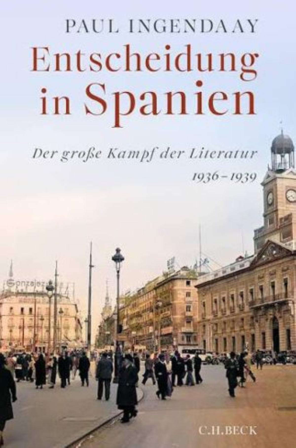 P. Ingendaay, „Entscheidung in Spanien“, 352 Seiten, 28 Euro, Verlag C.H. Beck.