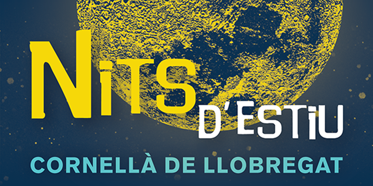 Cornellà programa cultura a l’aire lliure per a les nits de juliol Cornellà programa cultura a l’aire lliure per a les nits de juliol