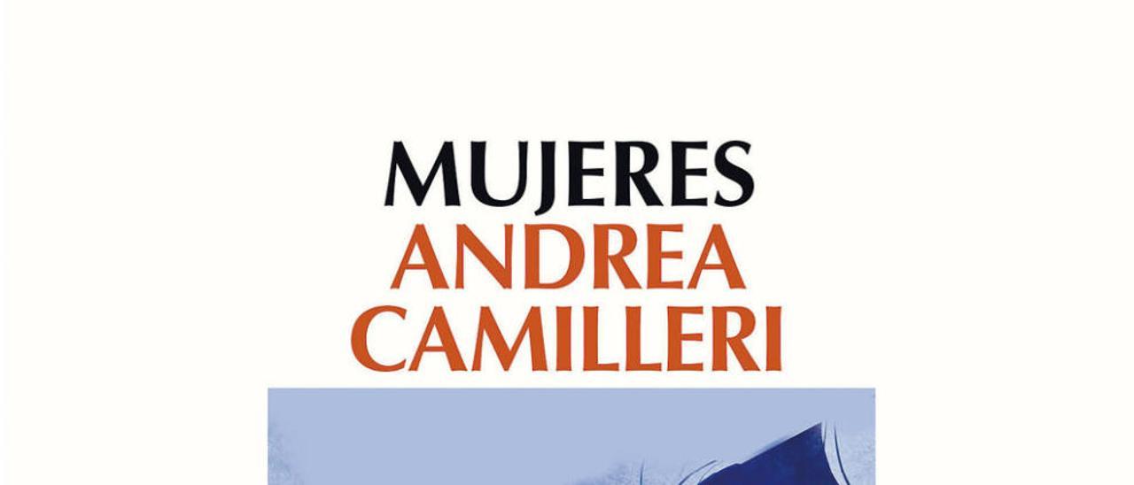 Mujeres | ANDREA CAMILLERI | Trad. David Paradela López, Salamandra, 208 páginas