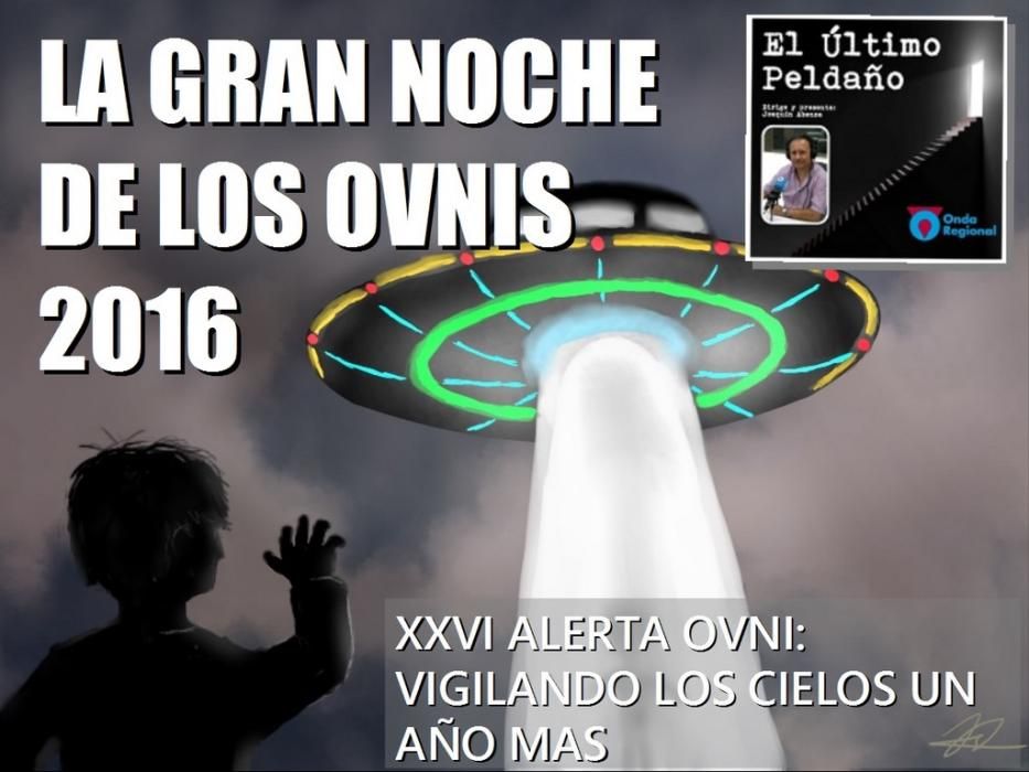 Gran Noche de los Ovnis OR Murcia 2016