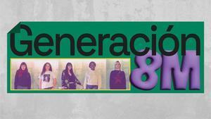 Multimèdia | Generació 8-M: «Aquesta revolta ja no hi ha qui la pari»