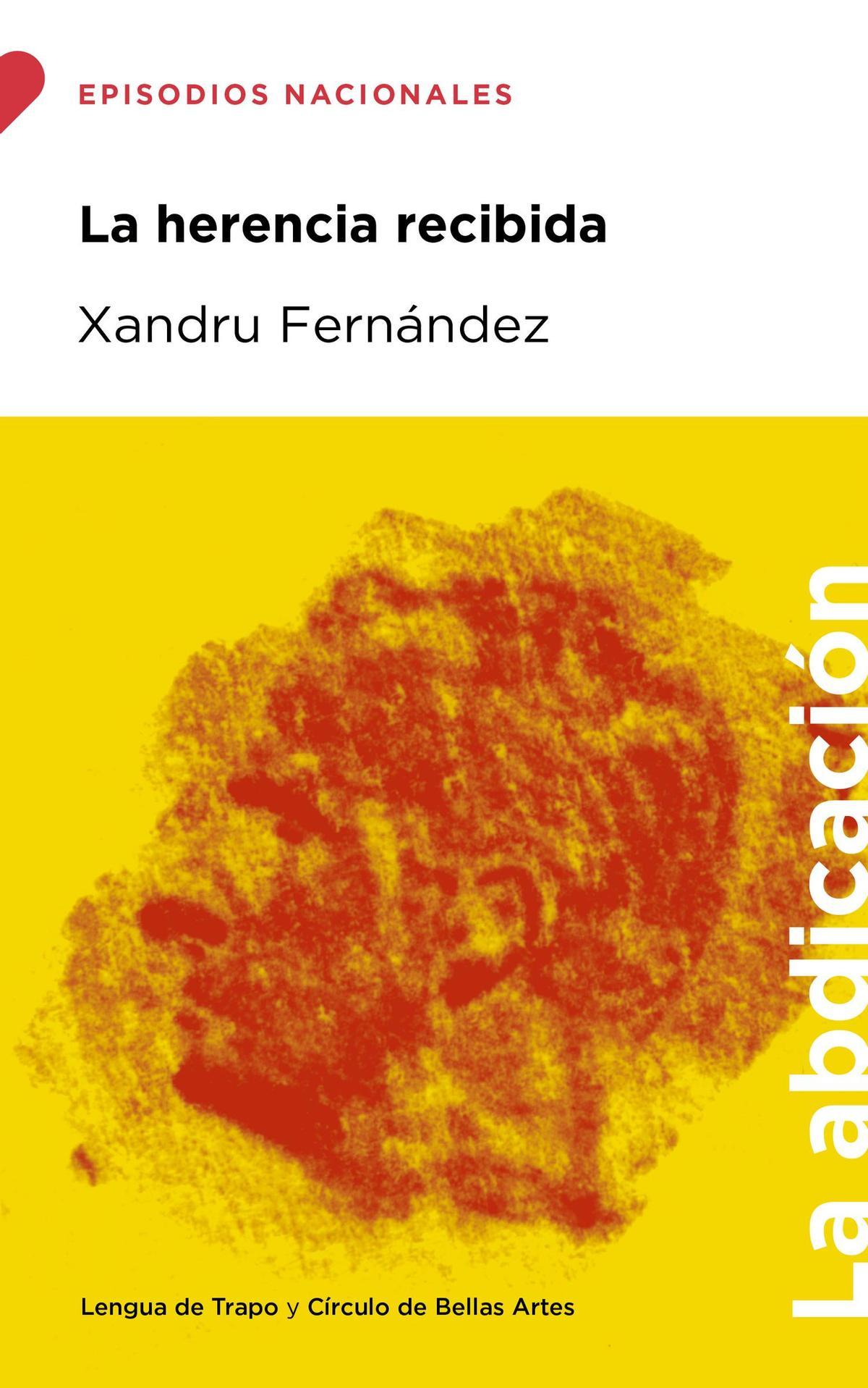 'La herencia recibida', de Xandru Fernández