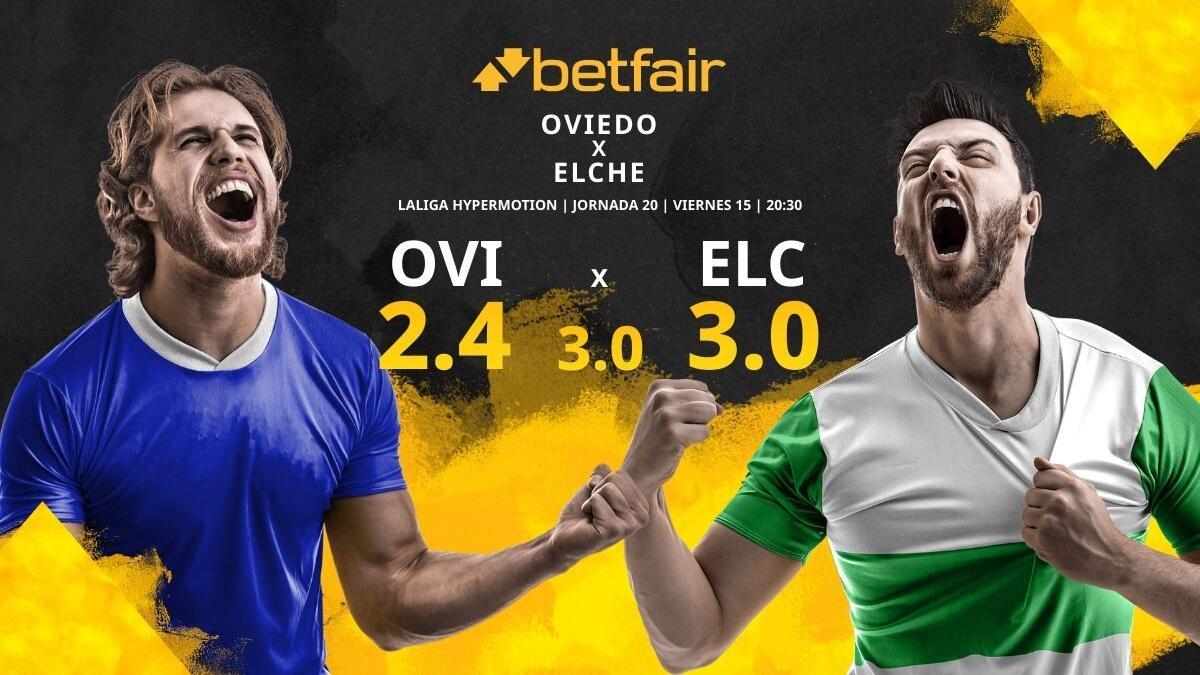 Real Oviedo vs. Elche CF: horario, TV, estadísticas, clasificación y pronósticos