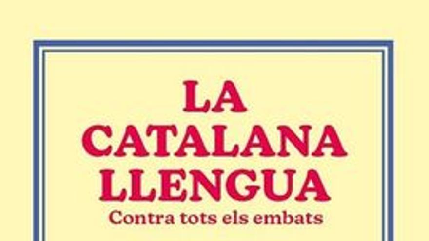Presentació de llibre: La catalana llengua. Contra tots els embats