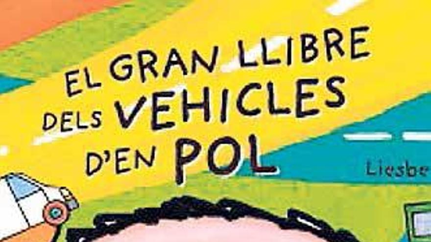 El gran llibre dels vehicles d´en Pol, Liesbet Slegers