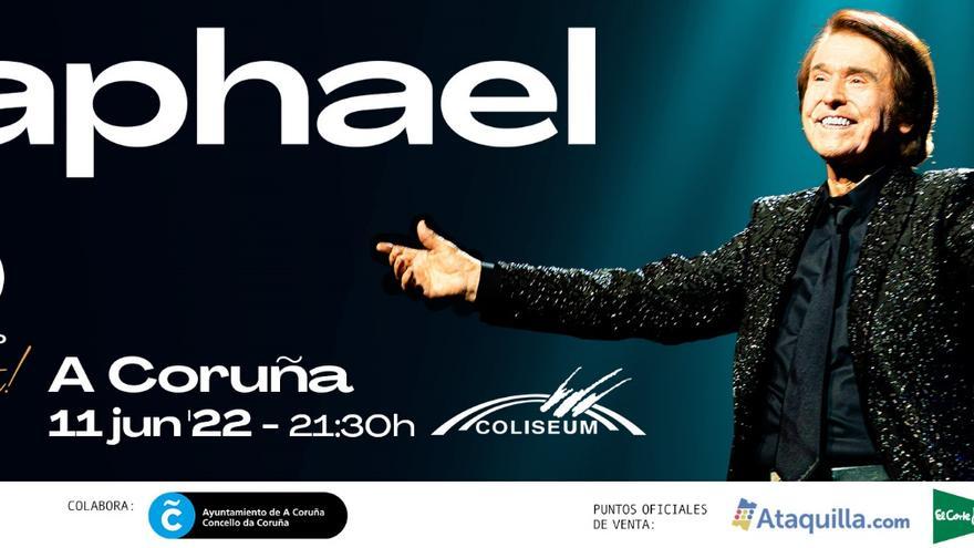 Cartel promocional del concierto que Raphael ofrecerá en A Coruña en junio de 2022.