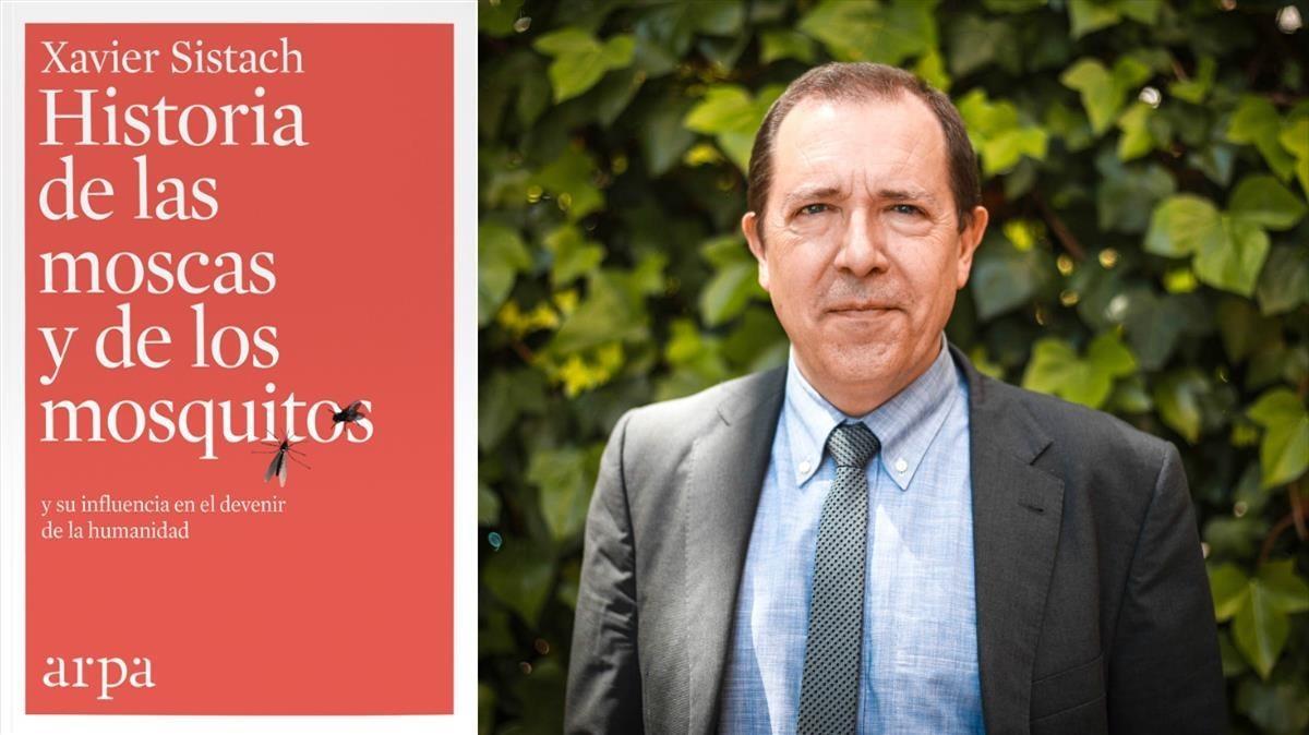 Xavier Sistach, autor de Historia de las moscas y los mosquitos y su influencia en el devenir de la humanidad (Editorial Arpa, 2018) Xavier Sistach, autor de Historia de las moscas y los mosquitos y su influencia en el devenir de la humanidad (Editorial Arpa, 2018)