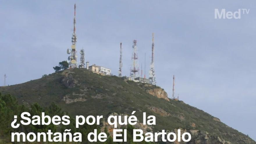 ¿Sabes por qué la montaña de El Bartolo se llama así?