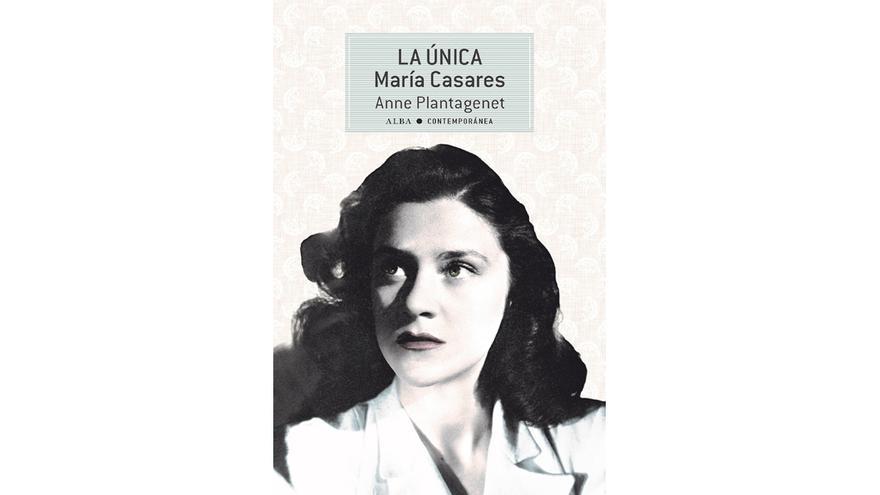 La biografía de María Casares, “La única”, de Anne Plantagenet.