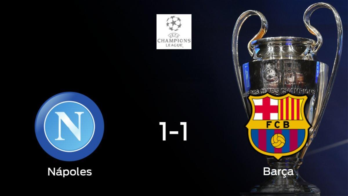 Empate entre el Nápoles y el Barcelona (1-1): todo se decidirá en el partido de vuelta de octavos de final