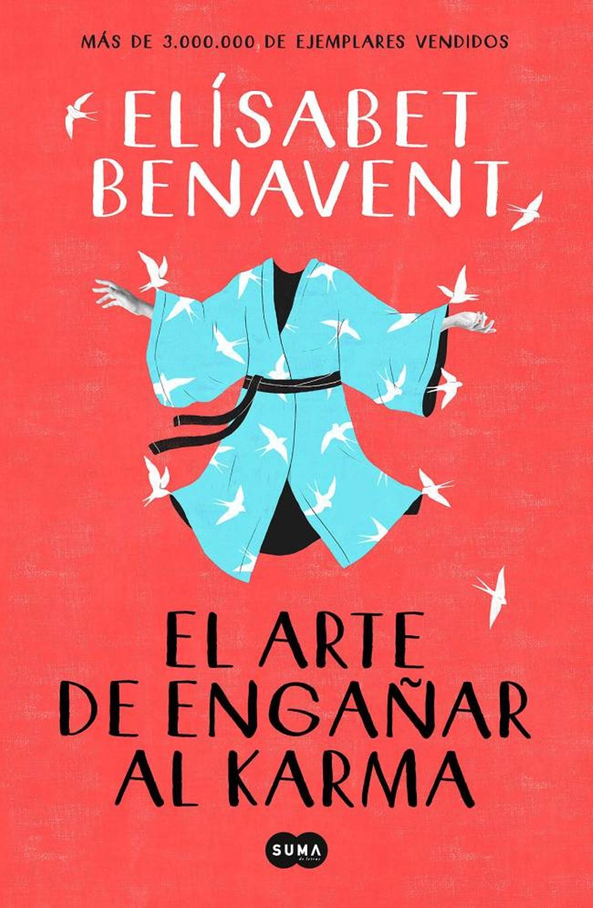 El arte de engañar al karma, de Elísabet Benavent
