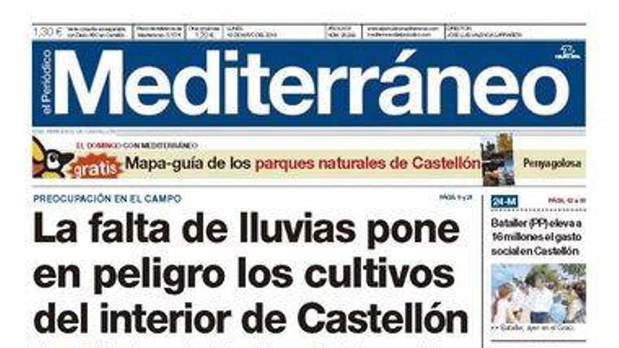 La falta de lluvias pone en peligro los cultivos del interior de Castellón, hoy en la portada de El Periódico Mediterráneo