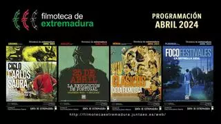 Esta es la programación de la Filmoteca de Extremadura en abril