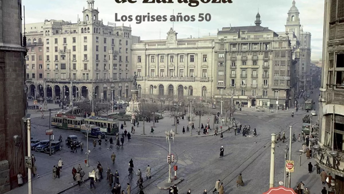 Memoria Visual de Zaragoza. Los grises años 50. Nueva edición
