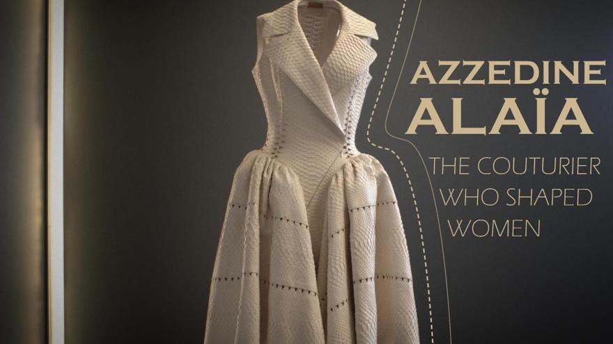 Azzedine Alaïa: The Couturier Who Shaped Women'