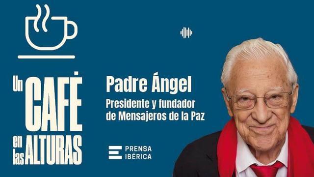El Padre Ángel, protagonista este sábado de ‘Un café en las alturas’