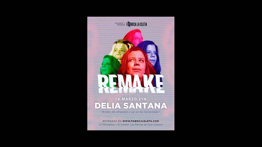 Delia Santana | Remake