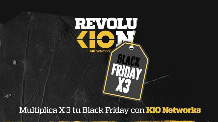 KIO Networks multiplica por tres el Black Friday