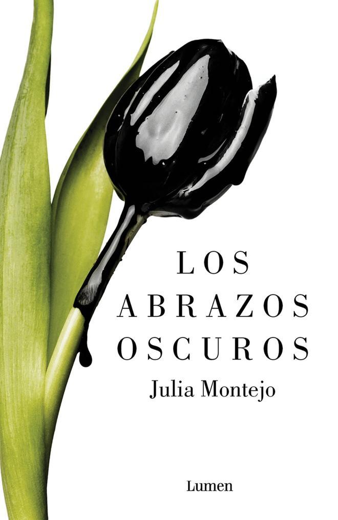 Los abrazos oscuros, de Julia Montejo