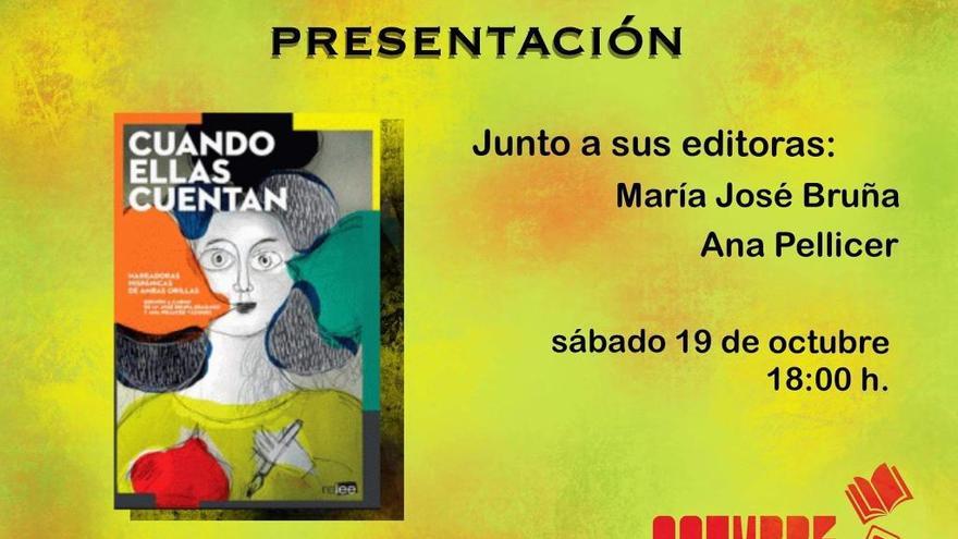 Ana Pellicer y María José Bruña presentan hoy el libro &quot;Cuando ellas cuentan&quot;