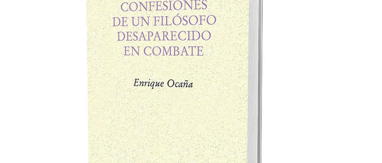 Confesiones de un filósofo desaparecido en combate