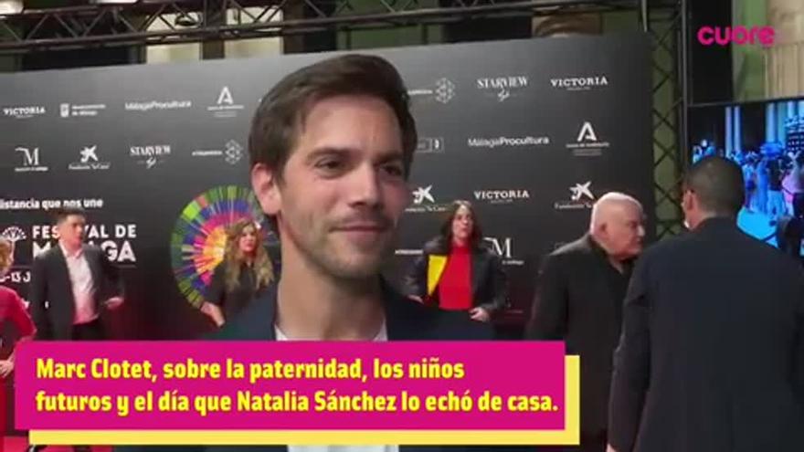 Marc Clotet, sobre la paternidad y el día que Natalia Sánchez lo echó de casa