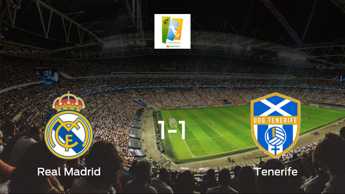 El Real Madrid Femenino y el Granadilla Tenerife finalizan su encuentro liguero con un empate (1-1)