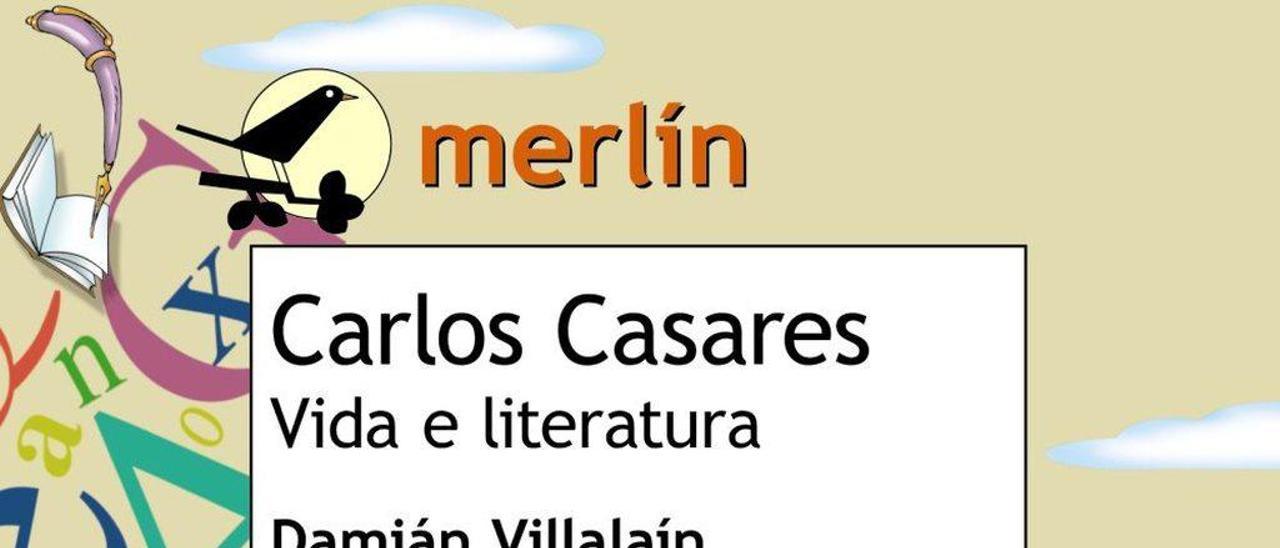 Carlos Casares. Vida e literatura