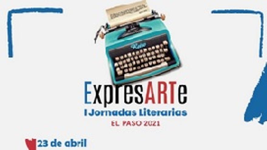 ExpresARTe  I Jornadas Literarias de El Paso 2021: 23 de abril