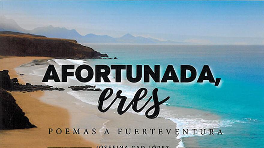 Afortunada, eres. Poemas a Fuerteventura