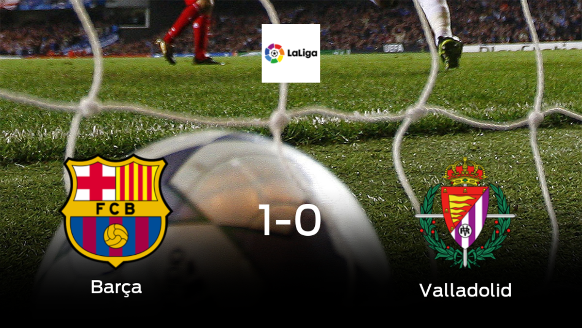 El Barcelona se impone por la mínima al Real Valladolid (1-0)