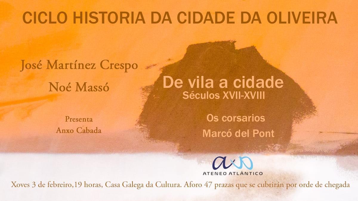 El ciclo Historia da Cidade da Oliveira continúa  hoy.