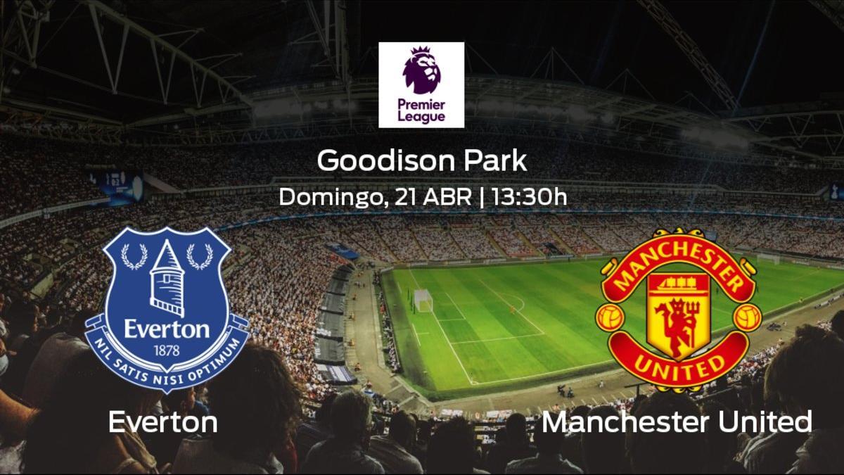 Previa del duelo de la jornada 35: Everton contra Manchester United