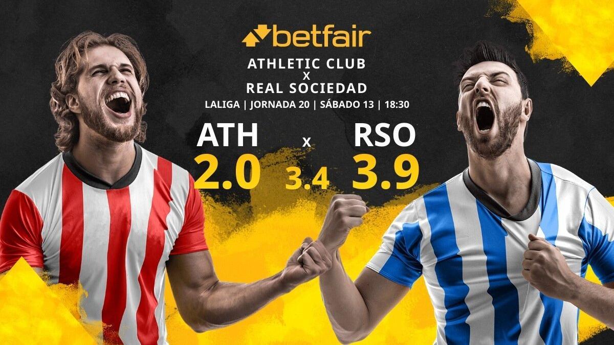 Athletic Club de Bilbao vs. Real Sociedad: horario, TV, estadísticas, clasificación y pronósticos