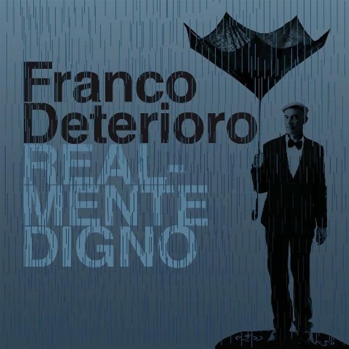 Franco Deterioro, un cantor singular y necesario