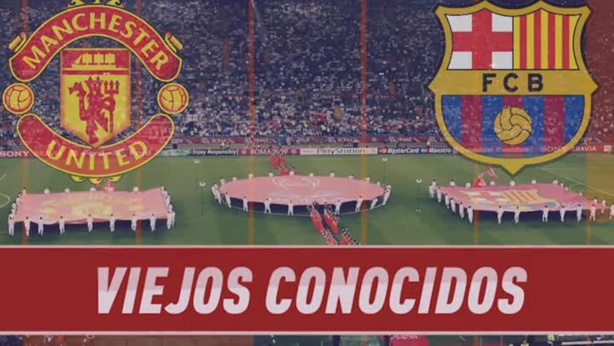 Barcelona - United, viejos conocidos