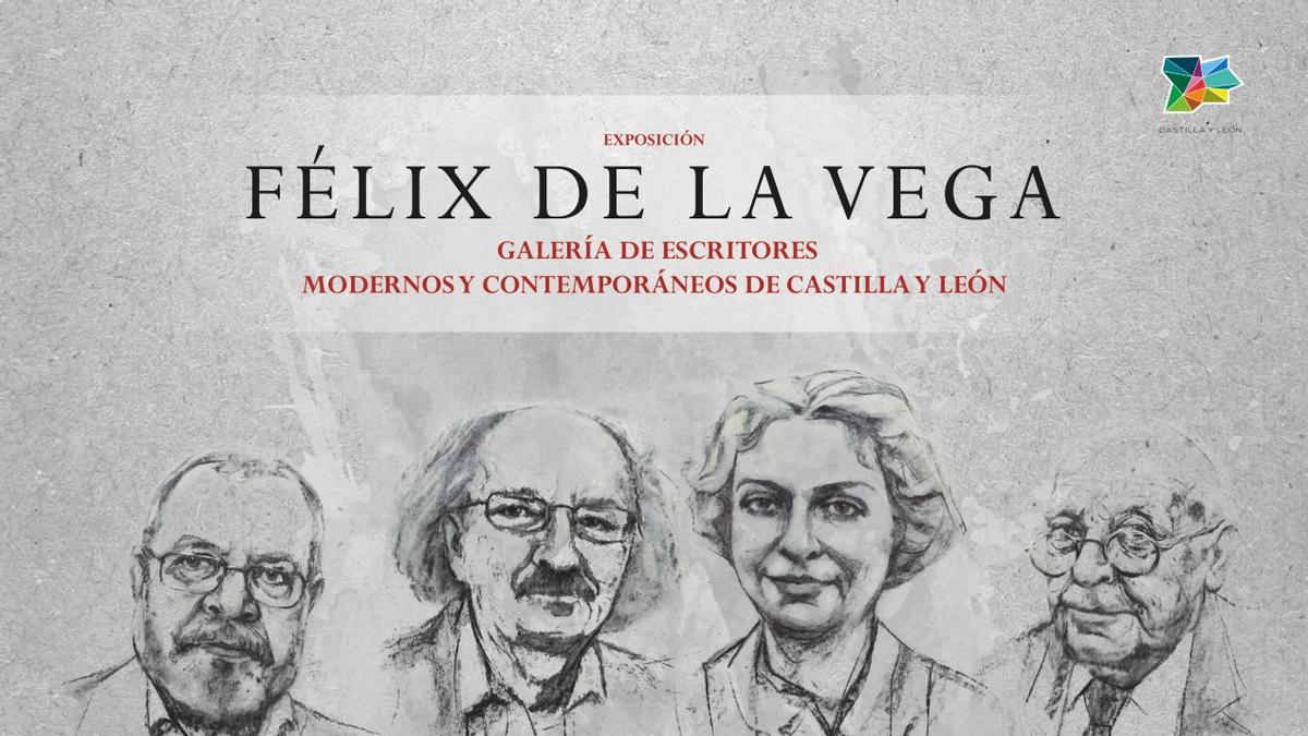 Cartel de la exposición ‘Félix de la Vega. Galería de escritores modernos y contemporáneos de Castilla y León’