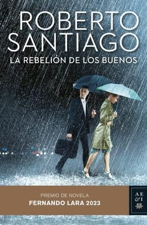Libro 'La rebelión de los buenos' de Roberto Santiago.