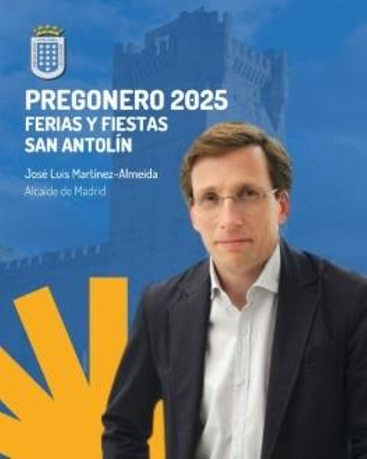 El alcalde de Madrid, José Luis Martínez-Almeida, será el encargado de pronunciar el pregón de las Ferias y Fiestas de San Antolín 2025 de Medina del Campo (Valladolid)