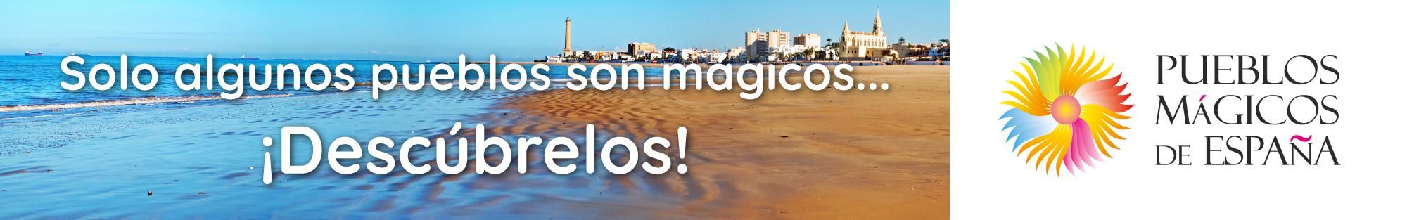 Descubre los Pueblos Mágicos de España