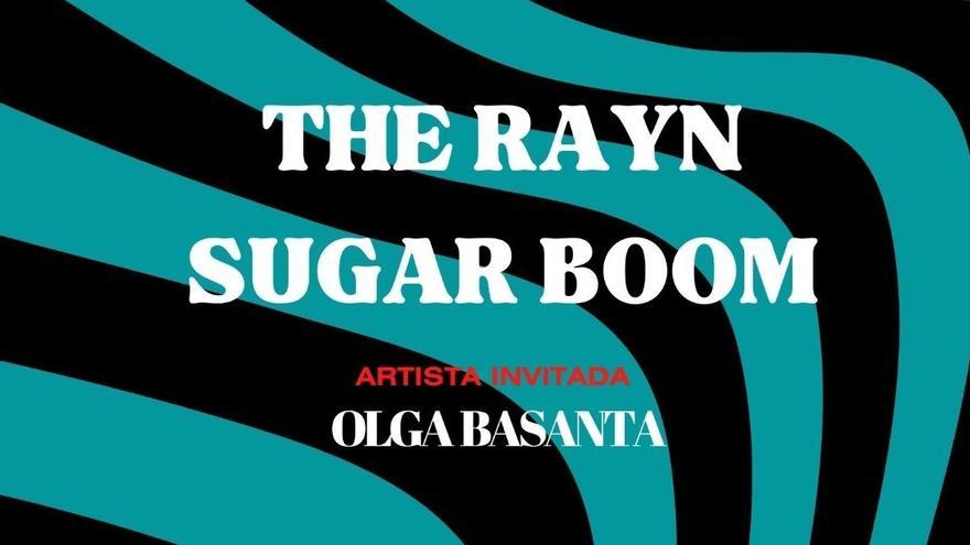 The Ryan + Sugar Boom  Artista invitada Olga Basanta