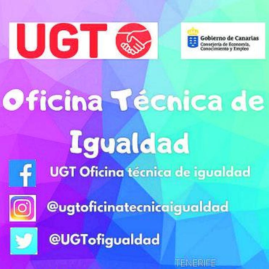 La Oficina de Igualdad de UGT Canarias ofrece asesoramiento regional.