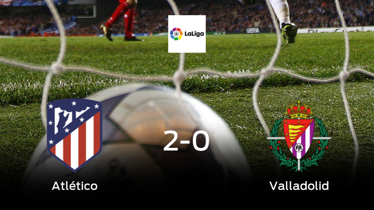 El Atlético de Madrid aprovecha la segunda parte para ganar al Real Valladolid (2-0)