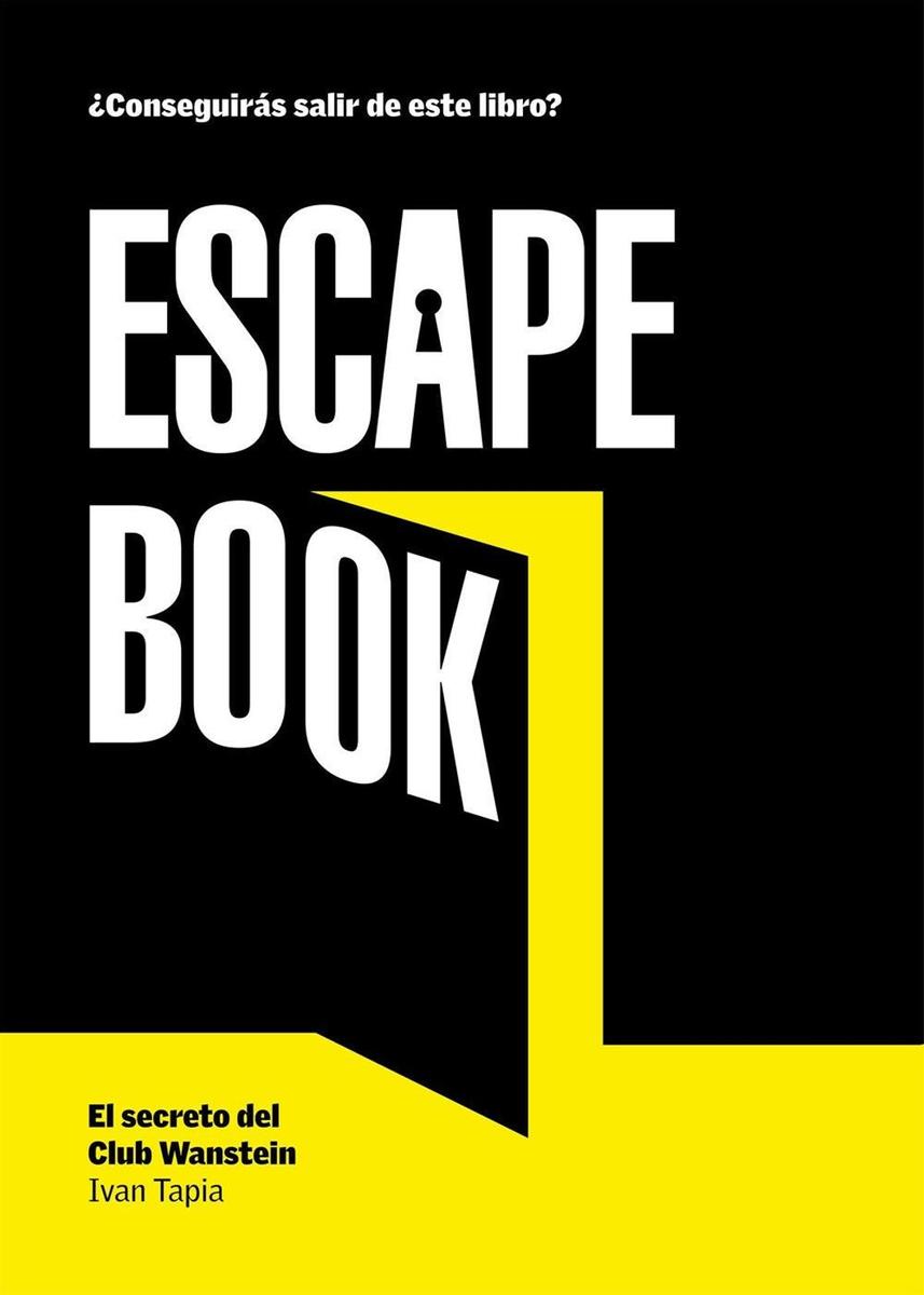 Escape Book. El secreto del Club Wanstein, de Iván Tapia